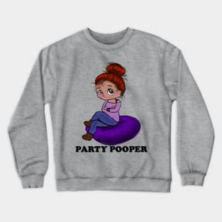 Party Pooper Crewneck Sweatshirt